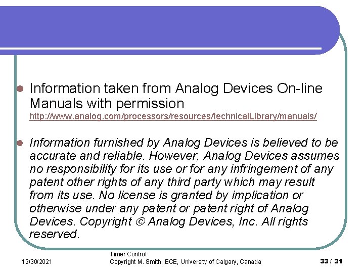 l Information taken from Analog Devices On-line Manuals with permission http: //www. analog. com/processors/resources/technical.