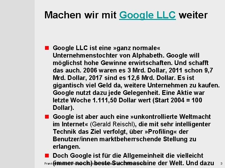 Machen wir mit Google LLC weiter n Google LLC ist eine » ganz normale