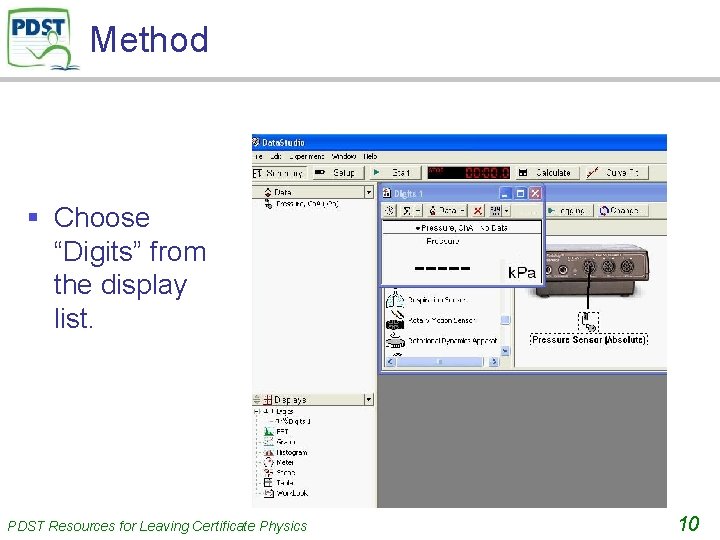 Method § Choose “Digits” from the display list. PDST Resources for Leaving Certificate Physics