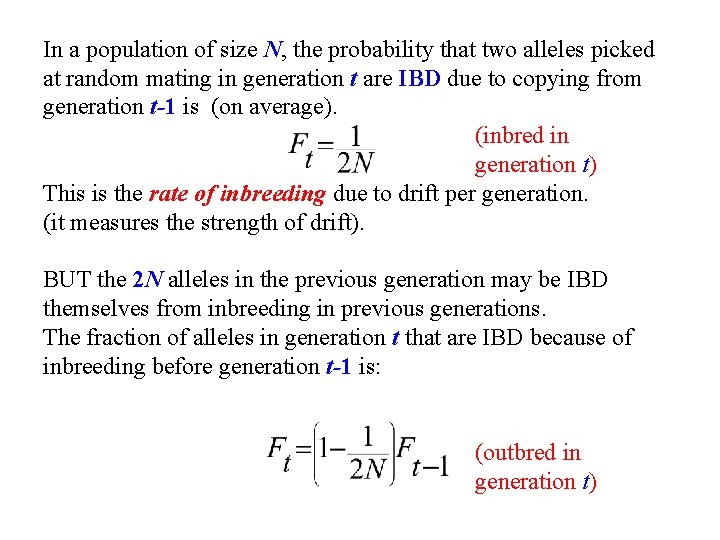 In a population of size N, the probability that two alleles picked at random