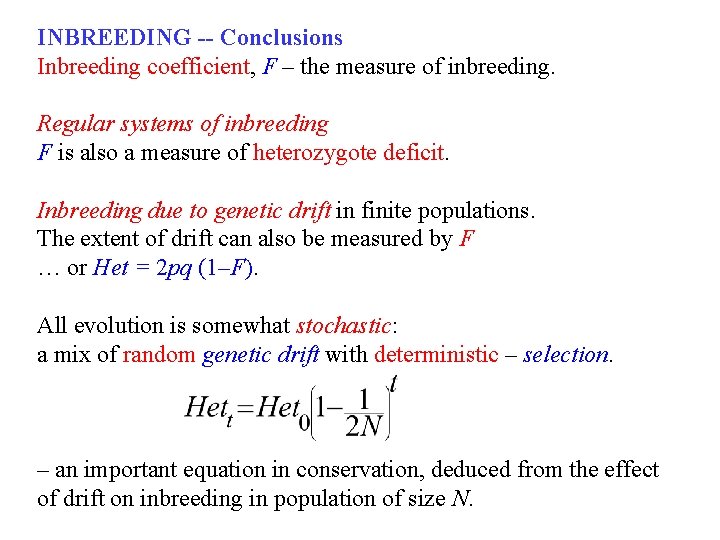 INBREEDING -- Conclusions Inbreeding coefficient, F – the measure of inbreeding. Regular systems of