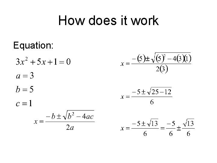 How does it work Equation: 