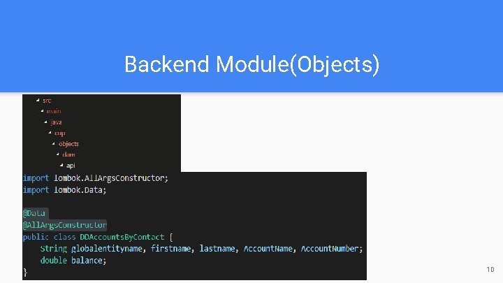 Backend Module(Objects) 10 Backend Module(Objects) 10