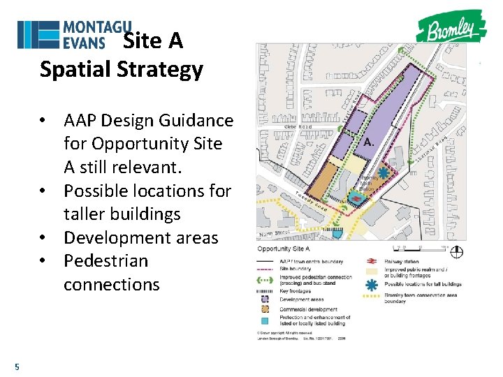 Site A Spatial Strategy • AAP Design Guidance for Opportunity Site A still relevant.