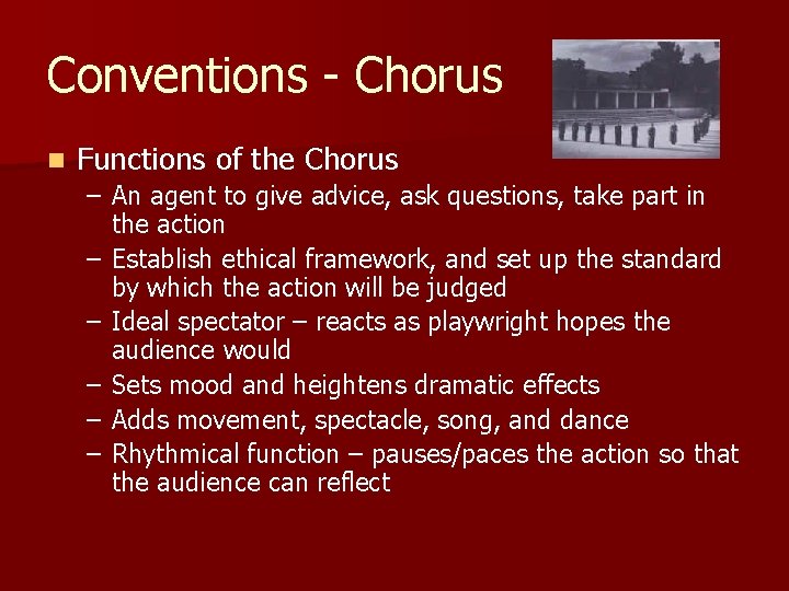 Conventions - Chorus n Functions of the Chorus – An agent to give advice,