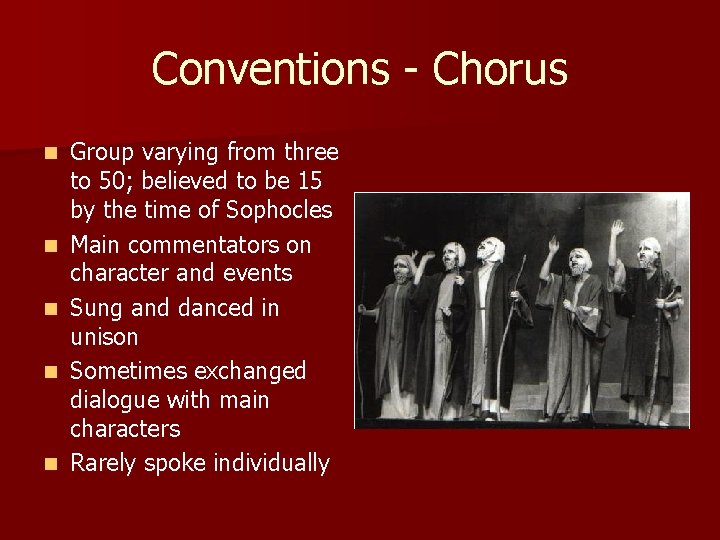 Conventions - Chorus n n n Group varying from three to 50; believed to