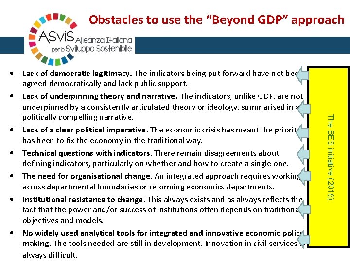 Obstacles to use the “Beyond GDP” approach The BES initiative (2016) • Lack of
