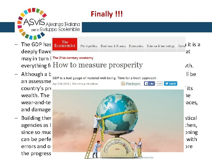 Finally !!! – The GDP has become shorthand for material well-being, even though it
