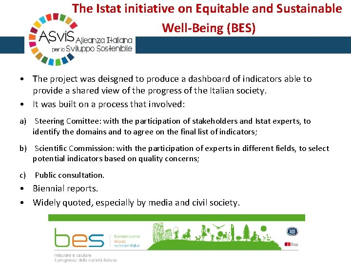 The Istat initiative on Equitable and Sustainable Well-Being (BES) • The project was deisgned