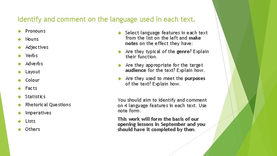 Identify and comment on the language used in each text. Pronouns Nouns Adjectives Verbs