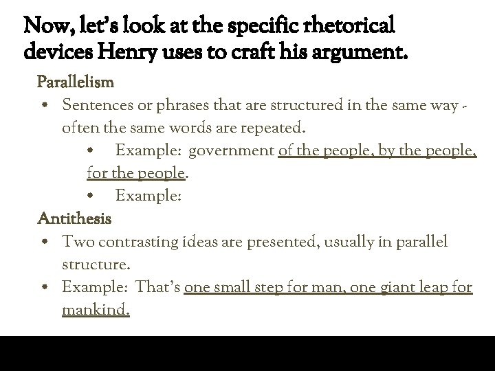 Now, let’s look at the specific rhetorical devices Henry uses to craft his argument.