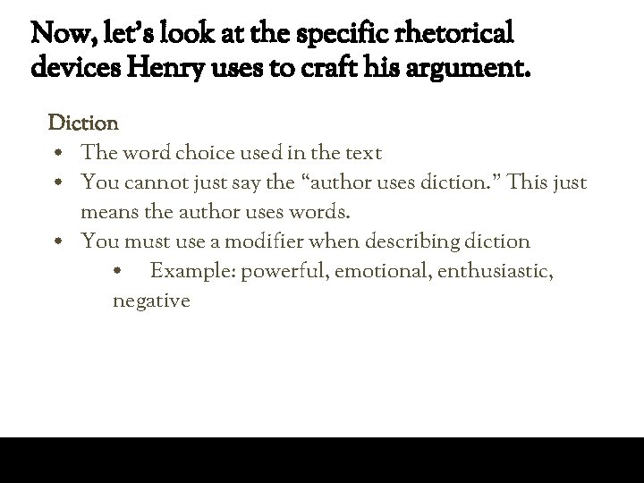 Now, let’s look at the specific rhetorical devices Henry uses to craft his argument.