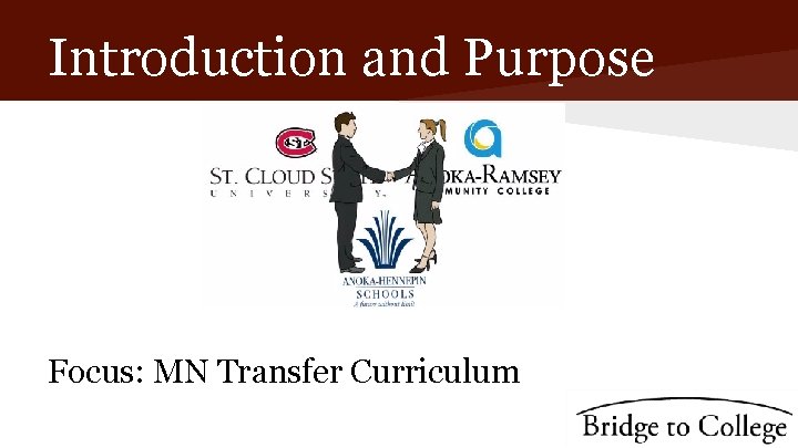 Introduction and Purpose Focus: MN Transfer Curriculum 