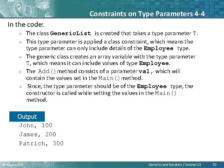Constraints on Type Parameters 4 -4 In the code: ² ² ² The class