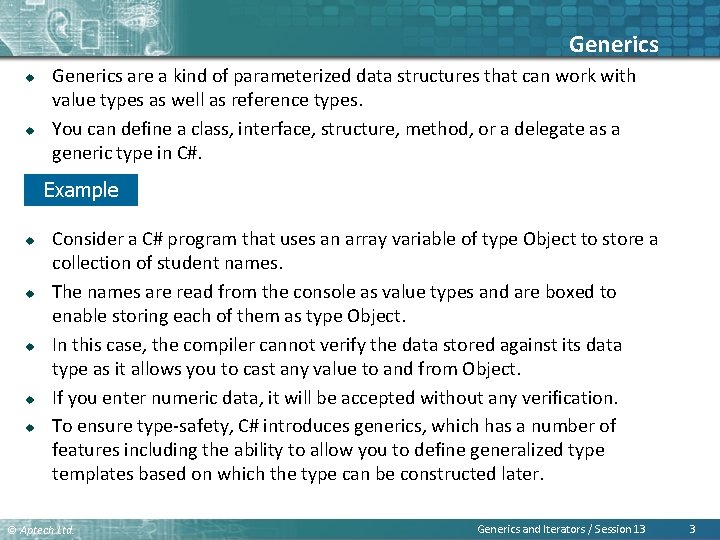 Generics u u Generics are a kind of parameterized data structures that can work