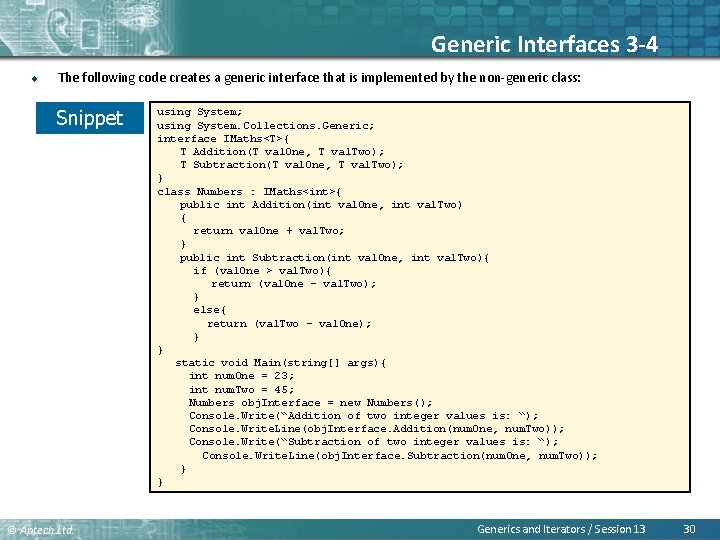 Generic Interfaces 3 -4 u The following code creates a generic interface that is