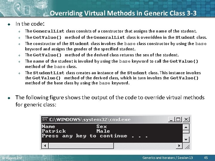 Overriding Virtual Methods in Generic Class 3 -3 u In the code: ² ²