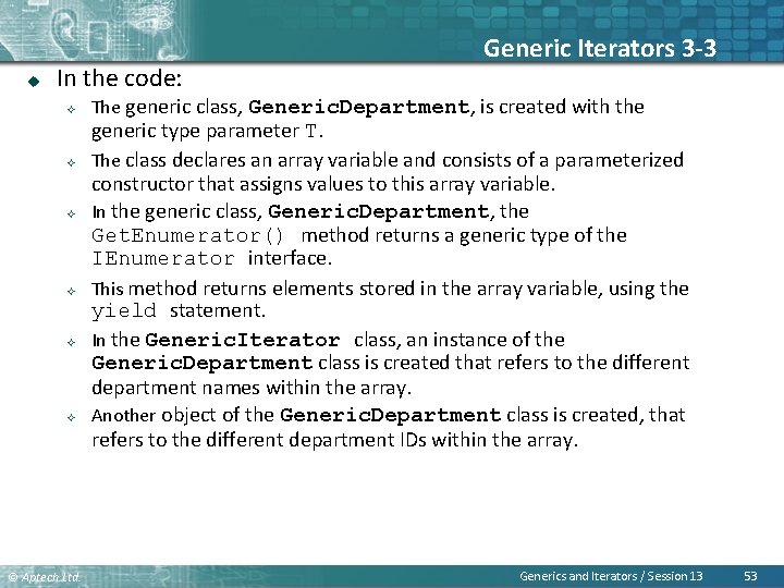 u In the code: ² ² ² © Aptech Ltd. Generic Iterators 3 -3