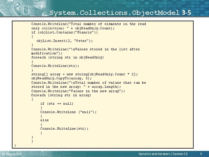 System. Collections. Object. Model 3 -5 Console. Write. Line("Total number of elements in the