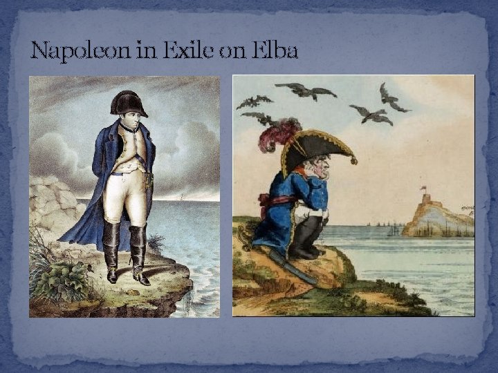 Napoleon in Exile on Elba 