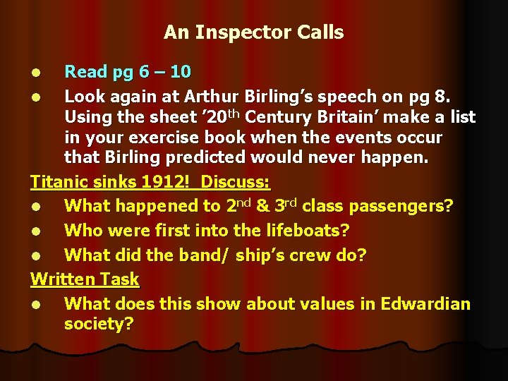 An Inspector Calls Read pg 6 – 10 l Look again at Arthur Birling’s