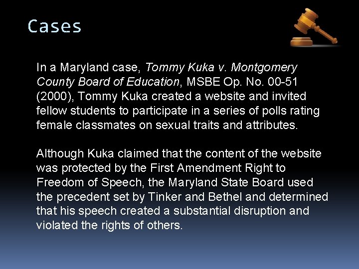 Cases In a Maryland case, Tommy Kuka v. Montgomery County Board of Education, MSBE