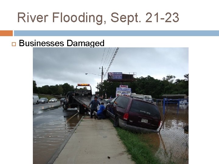 River Flooding, Sept. 21 -23 Businesses Damaged 