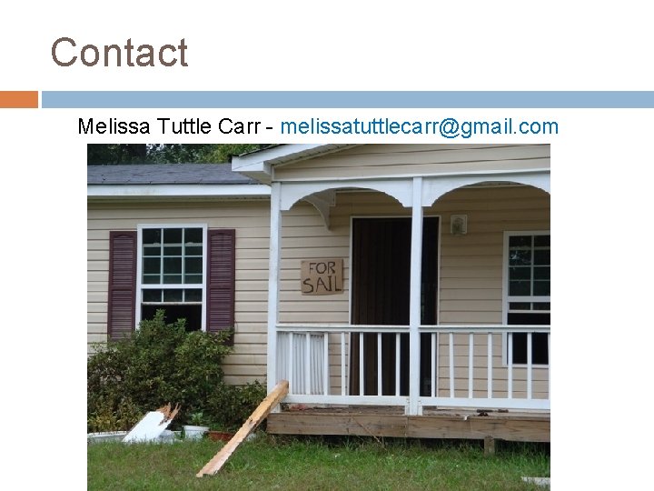 Contact Melissa Tuttle Carr - melissatuttlecarr@gmail. com 