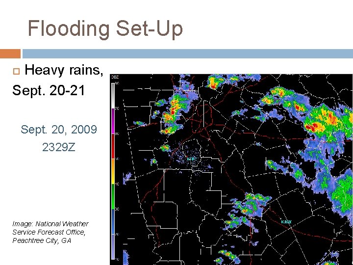 Flooding Set-Up Heavy rains, Sept. 20 -21 Sept. 20, 2009 2329 Z Image: National