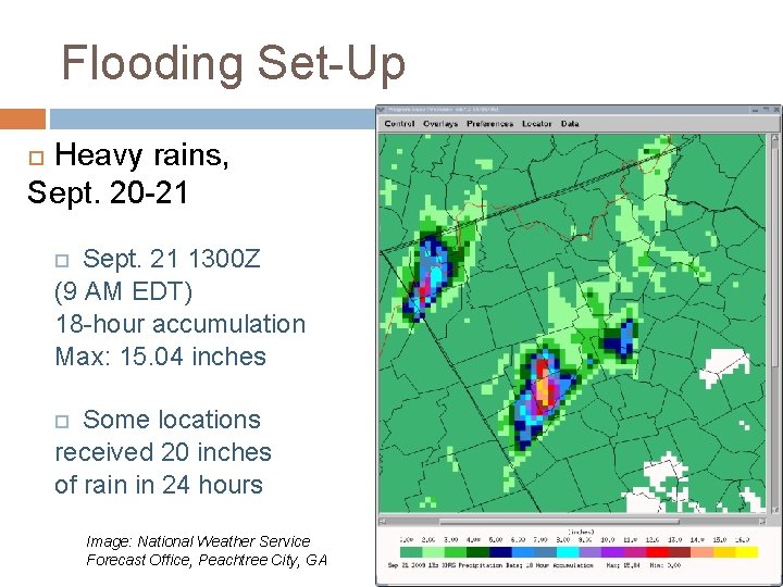 Flooding Set-Up Heavy rains, Sept. 20 -21 Sept. 21 1300 Z (9 AM EDT)