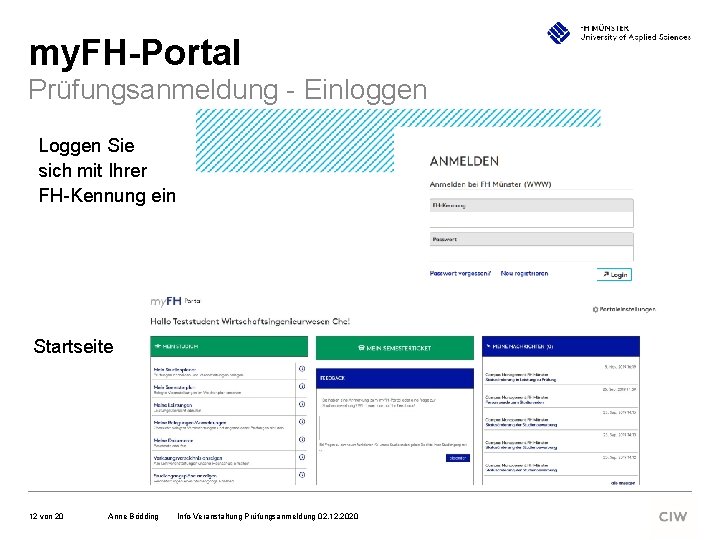 my. FH-Portal Prüfungsanmeldung - Einloggen Loggen Sie sich mit Ihrer FH-Kennung ein Startseite 12