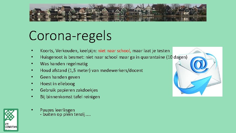 Corona-regels • • Koorts, Verkouden, keelpijn: niet naar school, maar laat je testen Huisgenoot