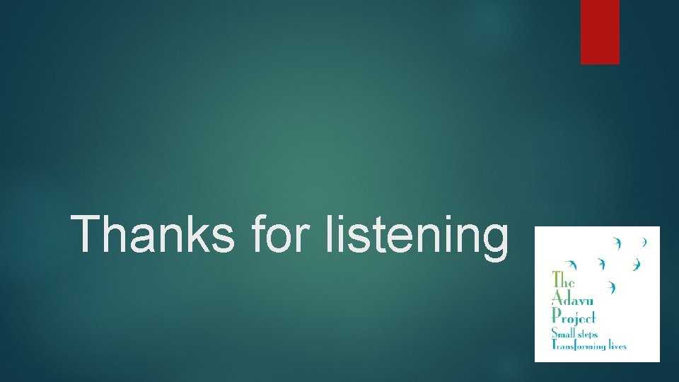 Thanks for listening 