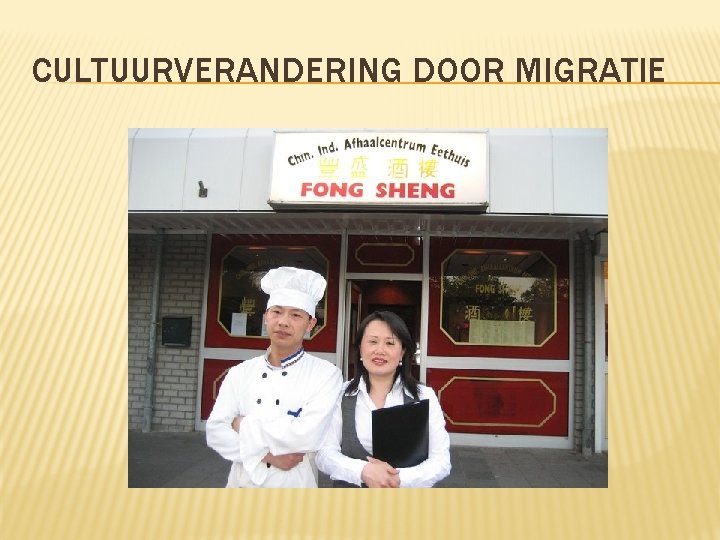 CULTUURVERANDERING DOOR MIGRATIE 