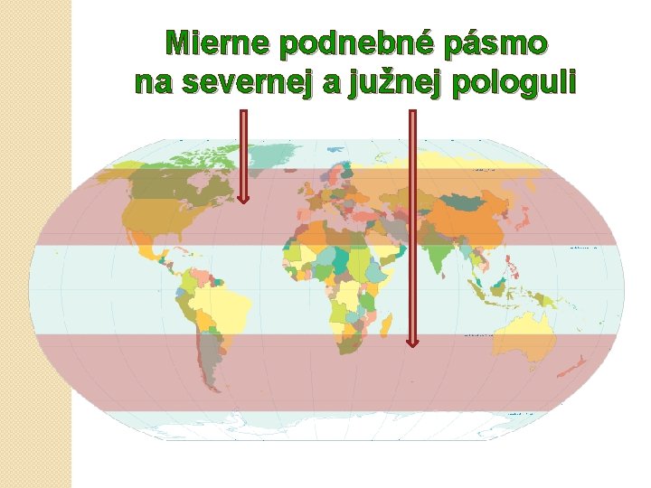 Mierne podnebné pásmo na severnej a južnej pologuli 