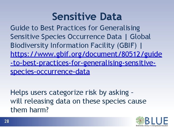 Sensitive Data Guide to Best Practices for Generalising Sensitive Species Occurrence Data | Global