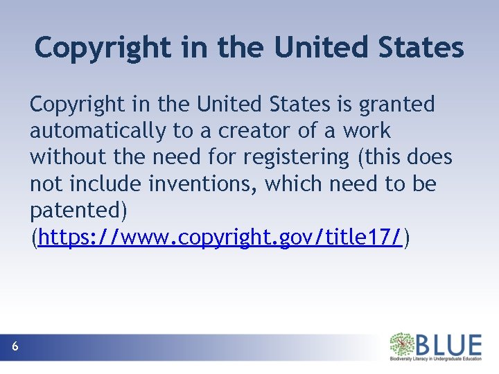 Copyright in the United States is granted automatically to a creator of a work
