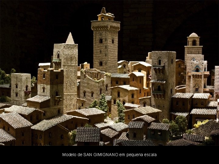 Modelo de SAN GIMIGNANO em pequena escala 