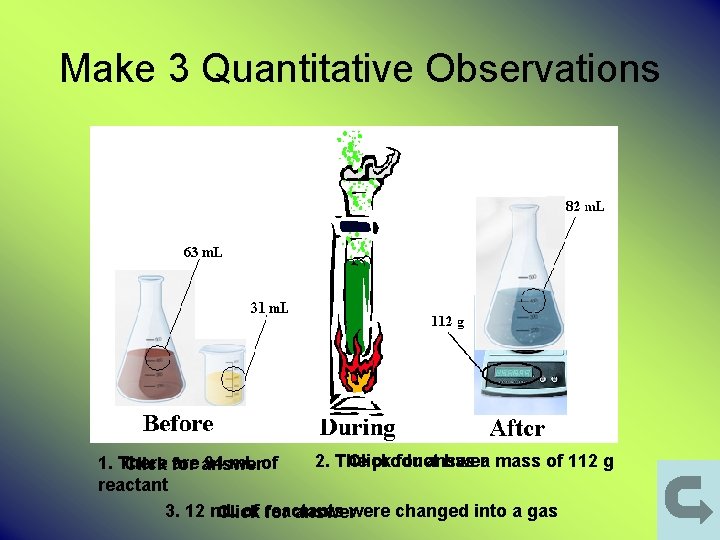 Make 3 Quantitative Observations 2. The Click product for answer has a mass of