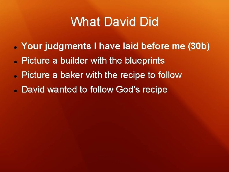 What David Did Your judgments I have laid before me (30 b) Picture a