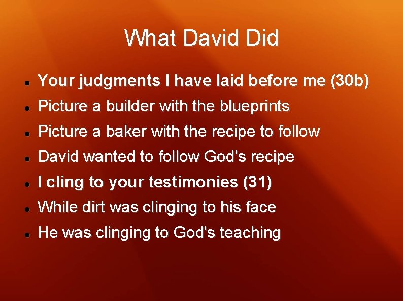 What David Did Your judgments I have laid before me (30 b) Picture a