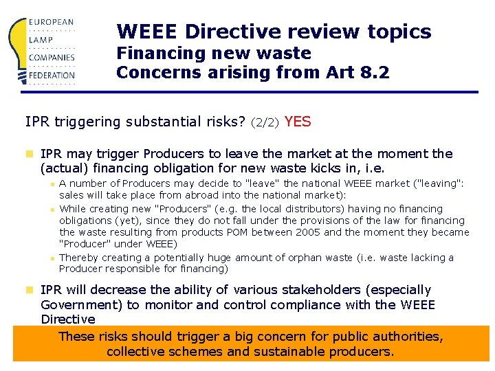 WEEE Directive review topics Financing new waste Concerns arising from Art 8. 2 IPR