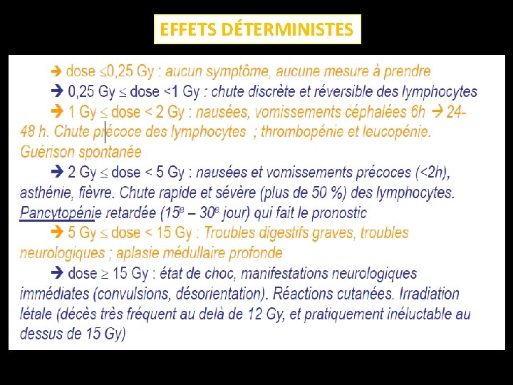 EFFETS DÉTERMINISTES 