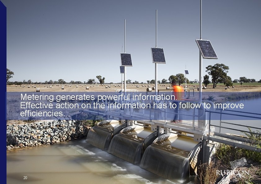 Metering generates powerful information. Effective action on the information has to follow to improve