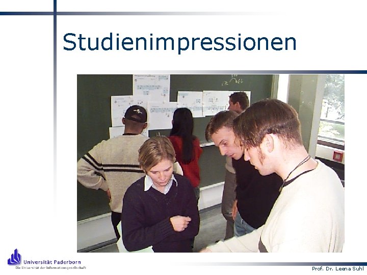 Studienimpressionen Prof. Dr. Leena Suhl 