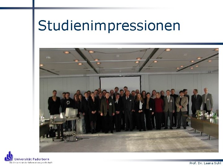 Studienimpressionen Prof. Dr. Leena Suhl 