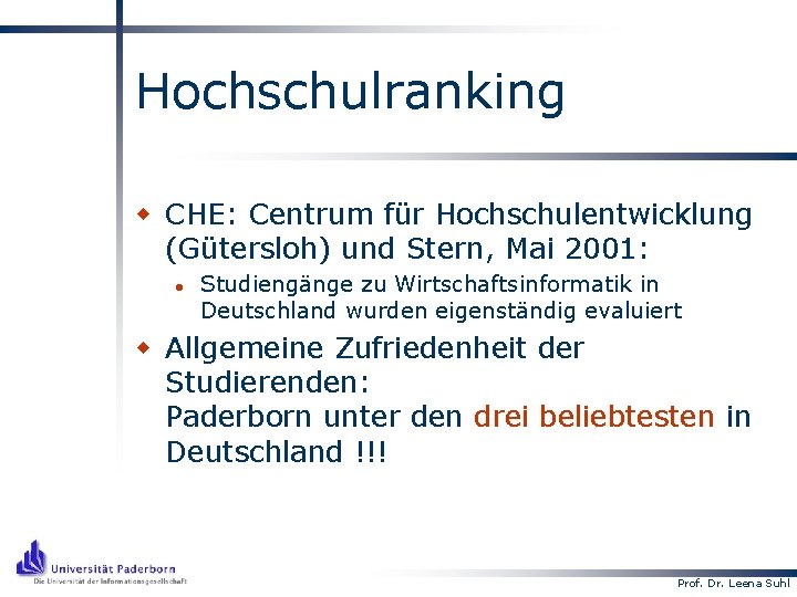 Hochschulranking w CHE: Centrum für Hochschulentwicklung (Gütersloh) und Stern, Mai 2001: l Studiengänge zu