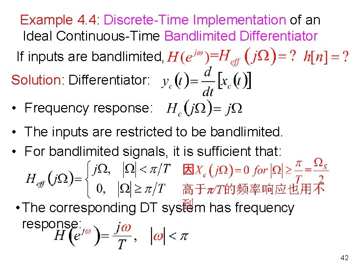 Example 4. 4: Discrete Time Implementation of an Ideal Continuous Time Bandlimited Differentiator If