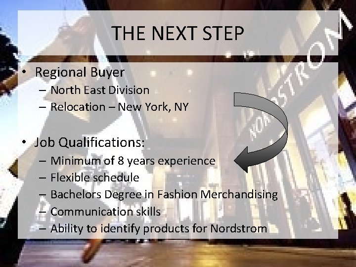 THE NEXT STEP • Regional Buyer – North East Division – Relocation – New