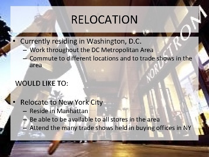 RELOCATION • Currently residing in Washington, D. C. – Work throughout the DC Metropolitan